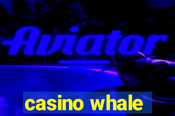 casino whale